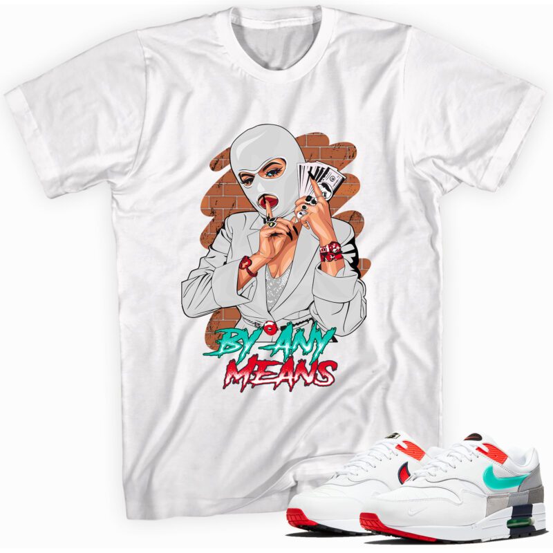 By Any Means Sneaker Shirt Made for Air Max 1 Evolution of Icons - Unisex T-Shirt - Matching Outfits