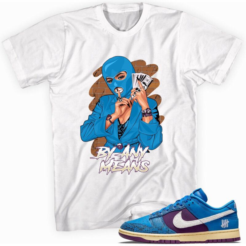 By Any Means T-Shirt Made For Dunk Low Undefeated 5 On It Dunk vs. AF1