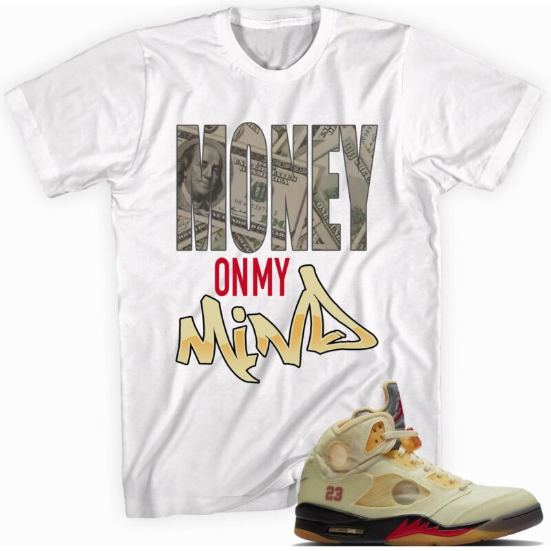 Custom Made to Match Air Jordan 5 Retro Off White Sail T Shirt Money On My Mind Matching Outfits 1