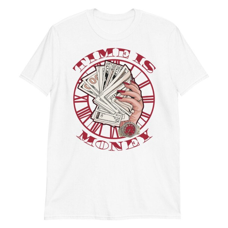 Custom Made to Match Air Jordan 6 Retro Carmine 2021 T Shirt Time Is Money Matching Outfits 2