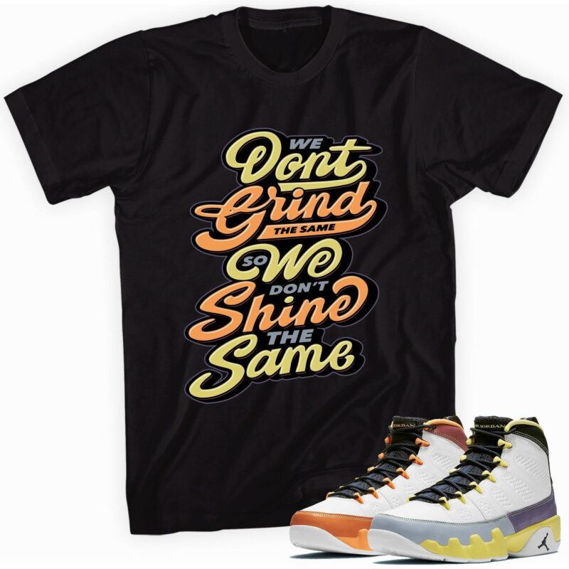 Custom Made to Match - Air Jordan 9 Retro Change The World T-Shirt - Grind and Shine Matching Outfits