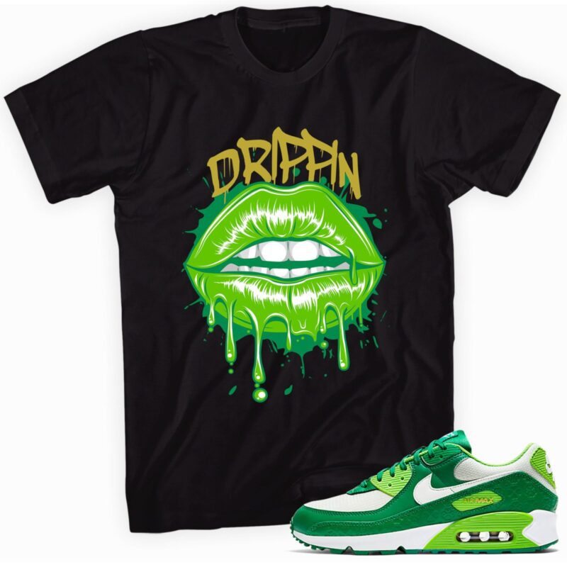 Drippin Lips Shirt Match Air Max 90 St. Patricks Day 2021