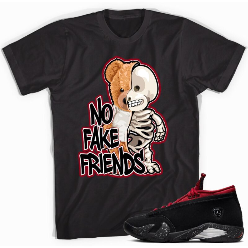 Fake Friends Unisex Sneaker T-Shirt Made to Match Air Jordan 14 Retro Low Red Lipstick