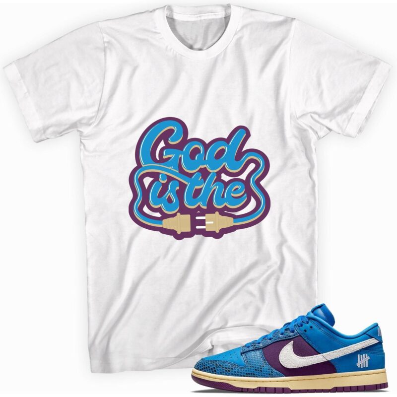 God is The T-Shirt Made For Dunk Low Undefeated 5 On It Dunk vs. AF1