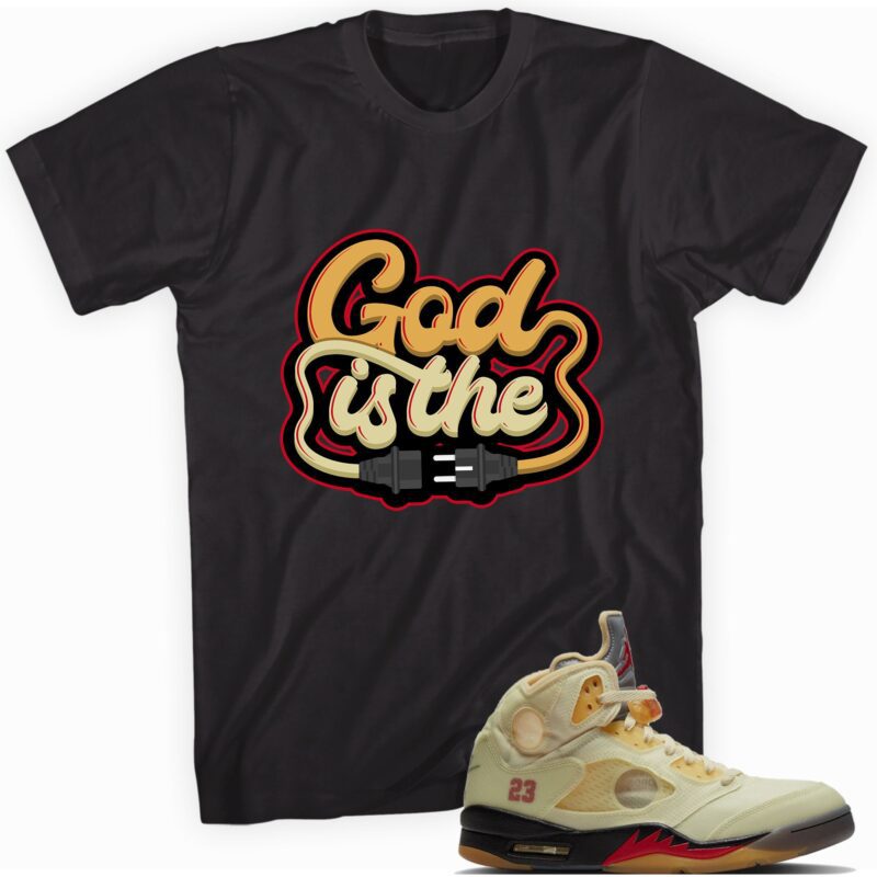 God is The... Sneaker Shirt Made to Match Air Jordan 5 Retro Off White Sail