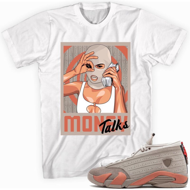 Money Talks Sneaker T-Shirt Made for Air Jordan 14 Retro Low Clot X Terracotta Matching Outfits