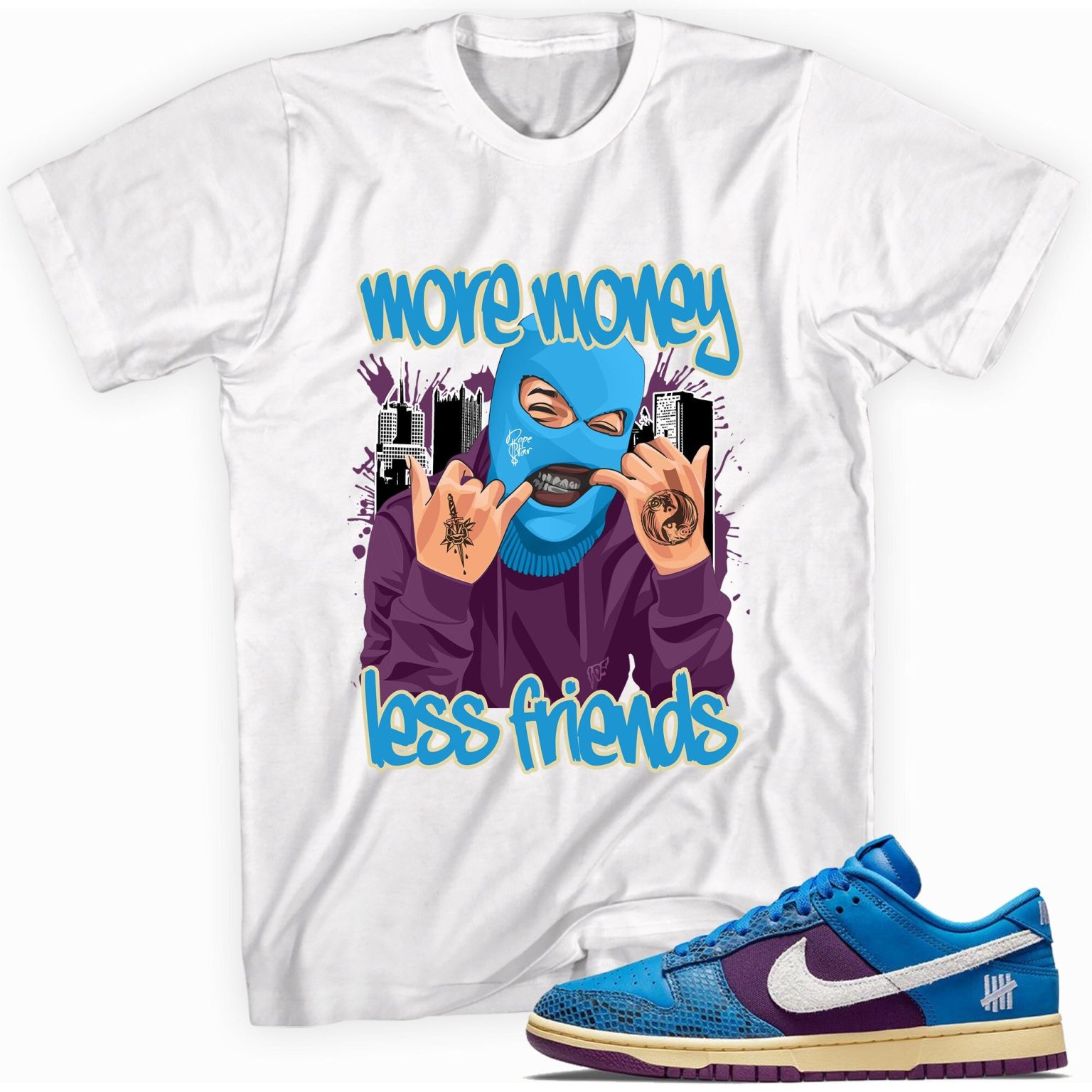 More Money Less Friends T-Shirt Made For Dunk Low Undefeated 5 On It Dunk vs. AF1