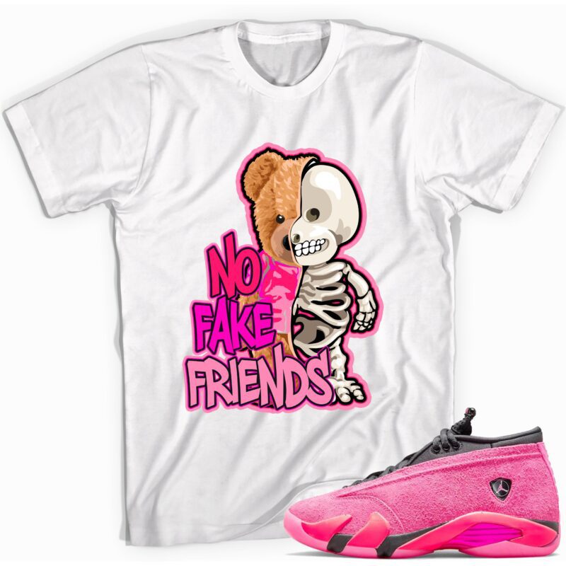 No Fake Friends T Shirt Match Jordan 14 Shocking Pink 1