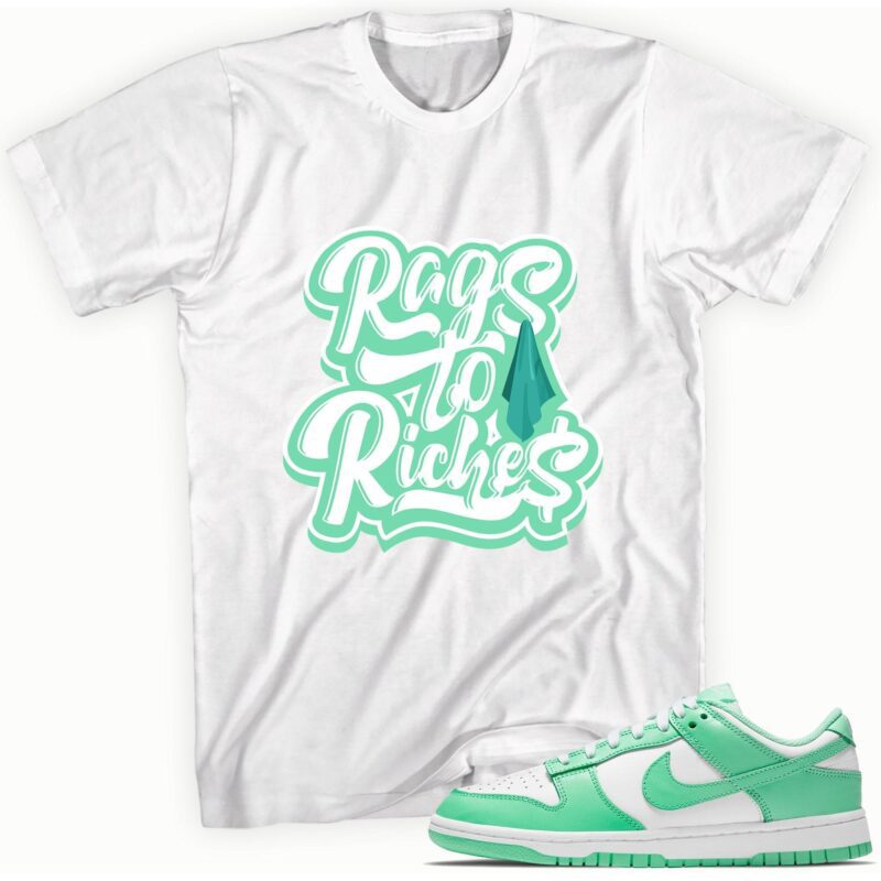 Rags to Riches Adult Unisex T-Shirt Made to Match Dunk Low Green Glow