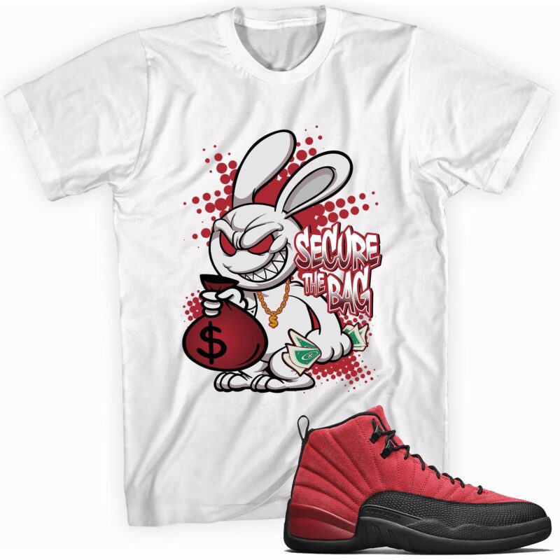 Secure the Bag Sneaker T Shirt Made for Air Jordan 12 Retro Reverse Flu Game Matching Outfits 1