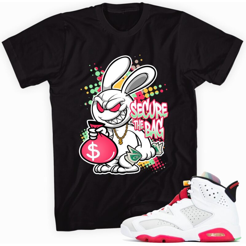 Secure the Bag Sneaker T Shirt Made for Air Jordan 6 Retro Hare Matching Outfits 1