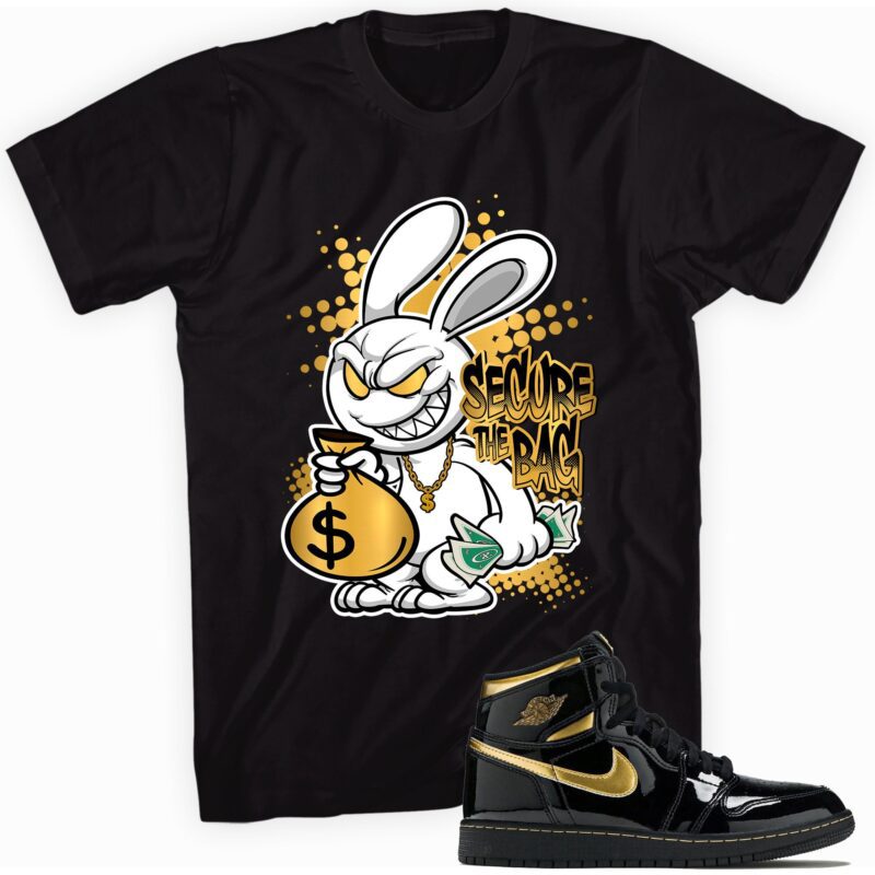 Secure the Bag Sneaker T Shirt Made forAir Jordan 1 Retro High OG Metallic Gold Matching Outfits 1