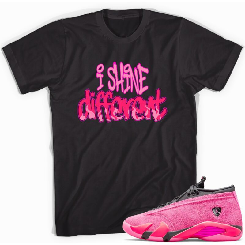 Shine Different T-Shirt Match Jordan 14 Shocking Pink