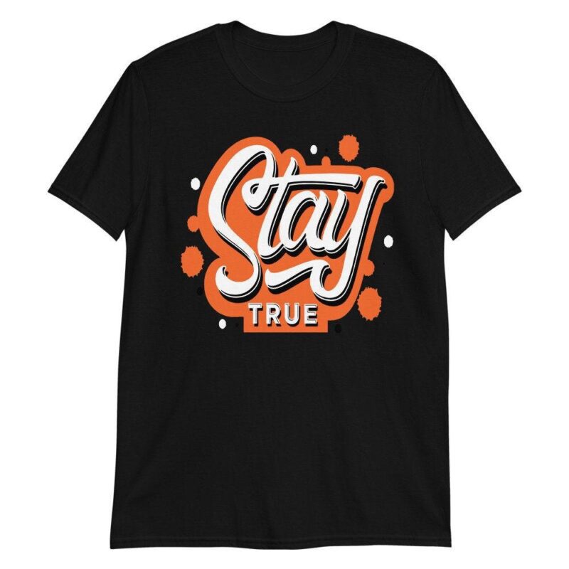 Stay True Sneaker Shirt Made for Air Jordan 13 Retro Starfish 2