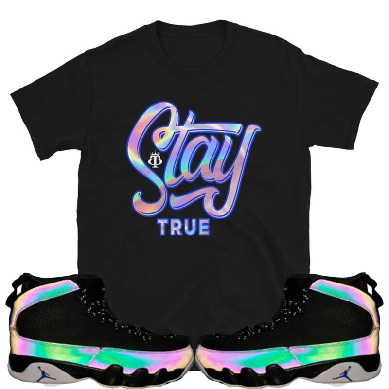 Stay True Unisex Black T-Shirt Matches Air Jordan 9 "Racer Blue"