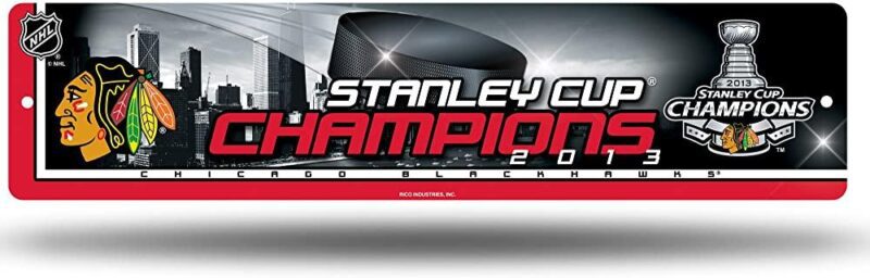 NHL Chicago Blackhawks 2013 Stanley Cup Champions High Resolution Metal Street Sign