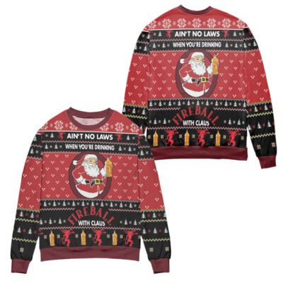 Ain't No Laws When You're Drinking Fire Ball With Claus Ugly Christmas Sweater - Red