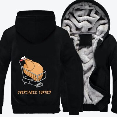 Bought An Oversized Turkey Thanksgiving Fleece Zip Hoodie Jacket 3