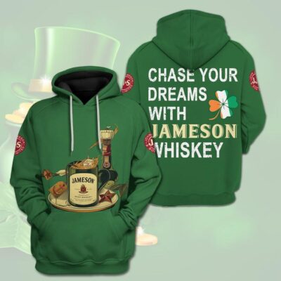 Chase Your Dreams With Jameson Whiskey Unisex 3D Hoodie - Green TSH1006
