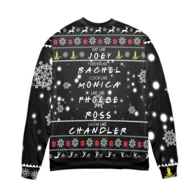Friends Eat Like Joey Dress Like Rachel Snowflake Pattern Ugly Christmas Sweater Black 1