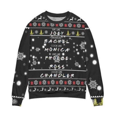 Friends Eat Like Joey Dress Like Rachel Snowflake Pattern Ugly Christmas Sweater Black 2