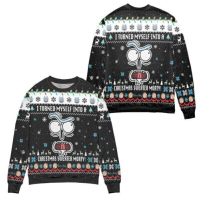 I Turned Myself Into A Christmas Sweater Morty Ugly Christmas Sweater - Black