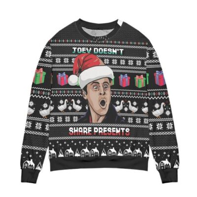 Joey Doesnt Share Present Friends Ugly Christmas Sweater 1