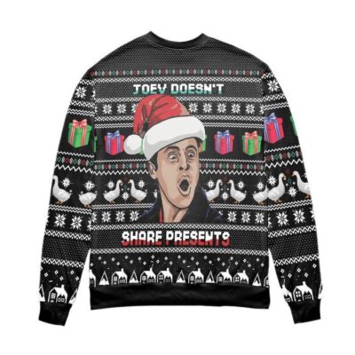 Joey Doesnt Share Present Friends Ugly Christmas Sweater 2