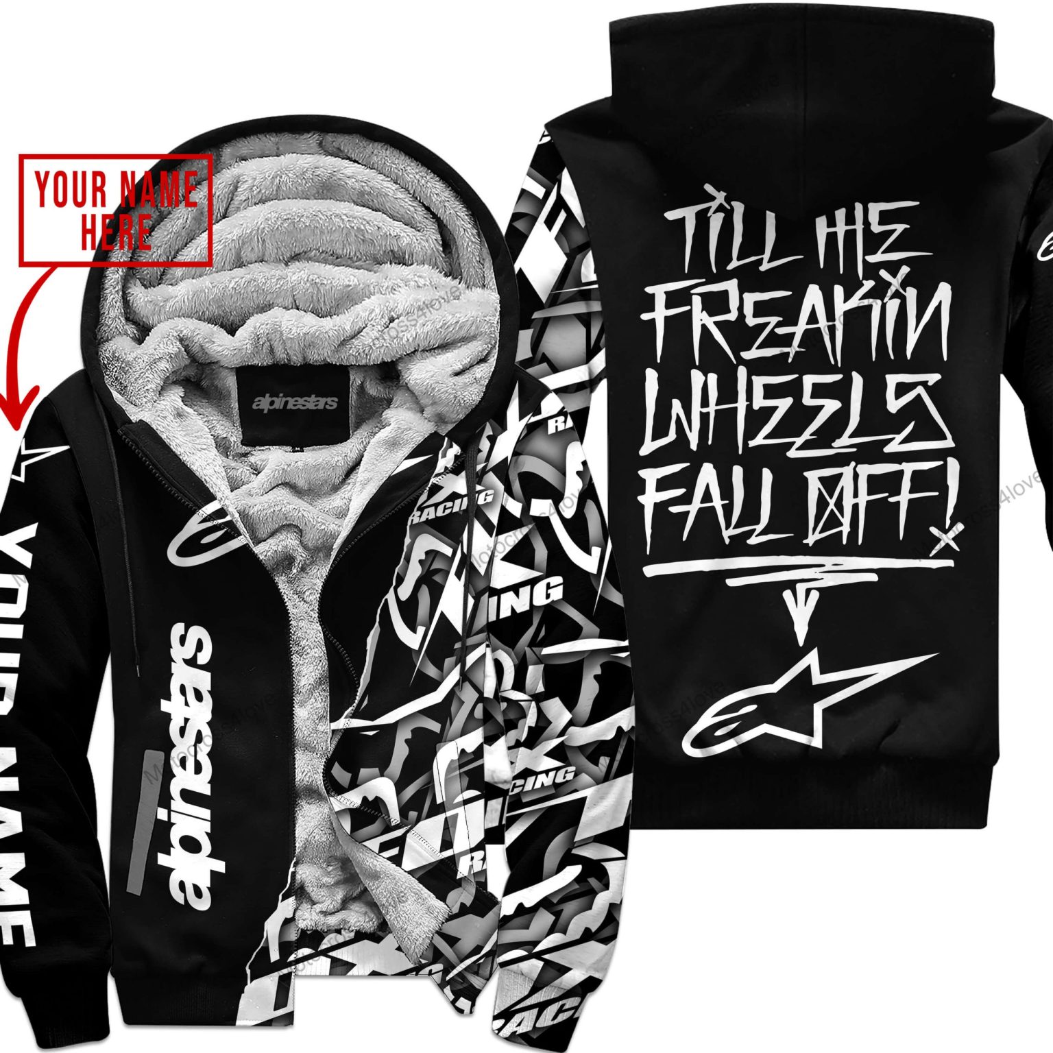 Till The Fuckin Freakin Training Wheel Fall Off Custom Name Alpinestars Black Fleece Zip Hoodie MFH888