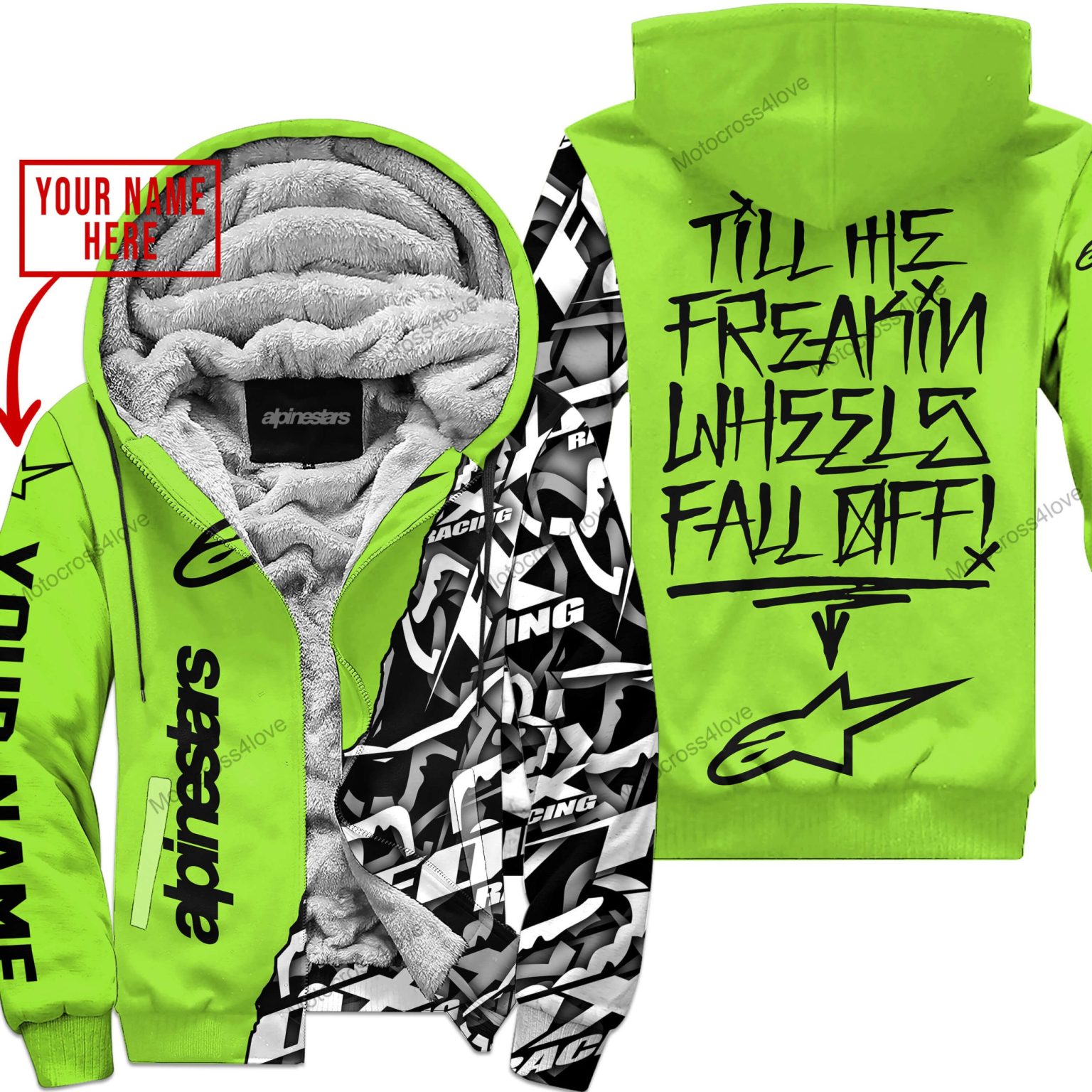 Till The Fuckin Freakin Training Wheel Fall Off Custom Name Alpinestars Green 1 Fleece Zip Hooodie MFH891