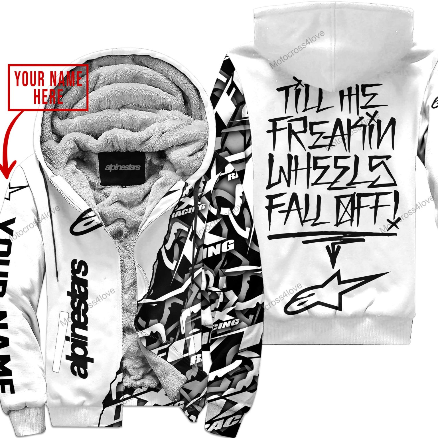 Till The Fuckin Freakin Training Wheel Fall Off Custom Name Alpinestars White Fleece Zip Hooodie MFH899