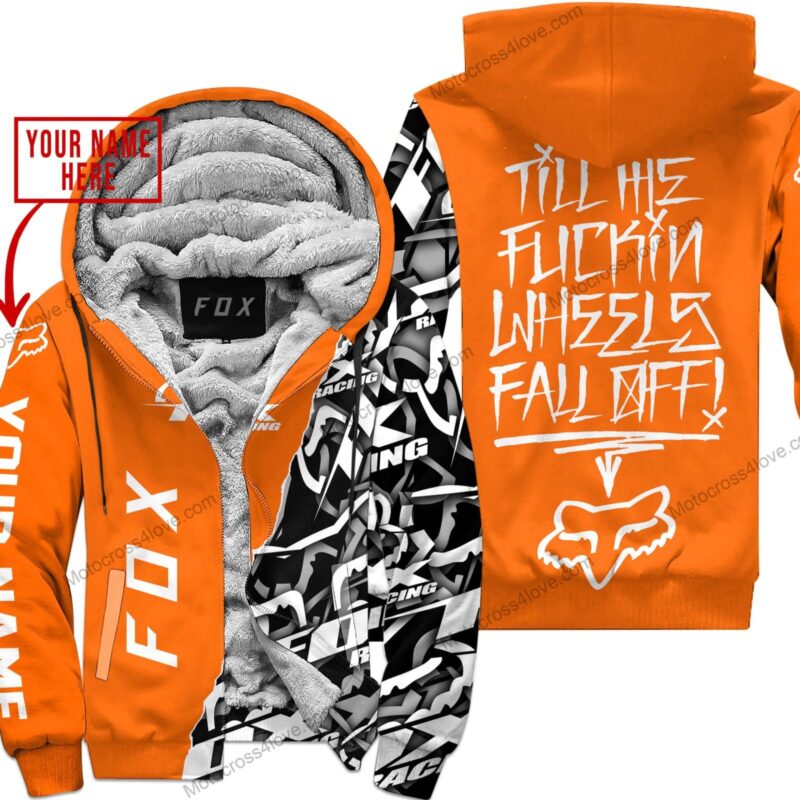 Till The Fuckin Freakin Training Wheel Fall Off Custom Name Fox Racing Orange Fleece Zip Hooodie MFH178