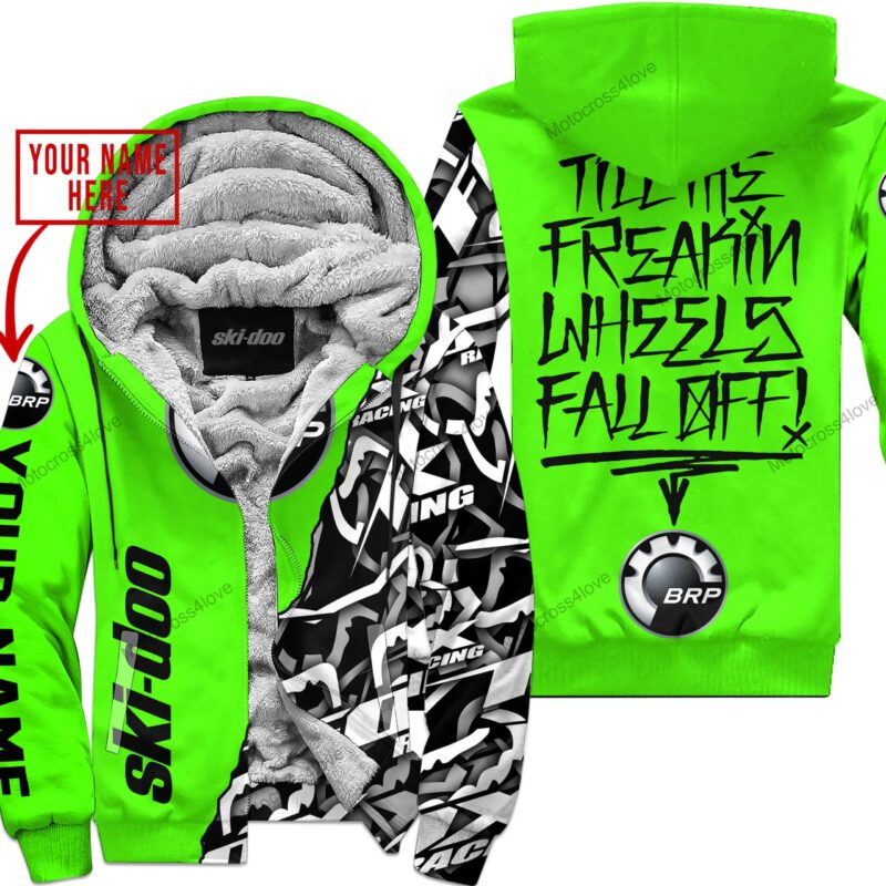 Till The Fuckin Freakin Training Wheel Fall Off Custom Name Ski Doo Green Fleece Zip Hooodie MFH1021