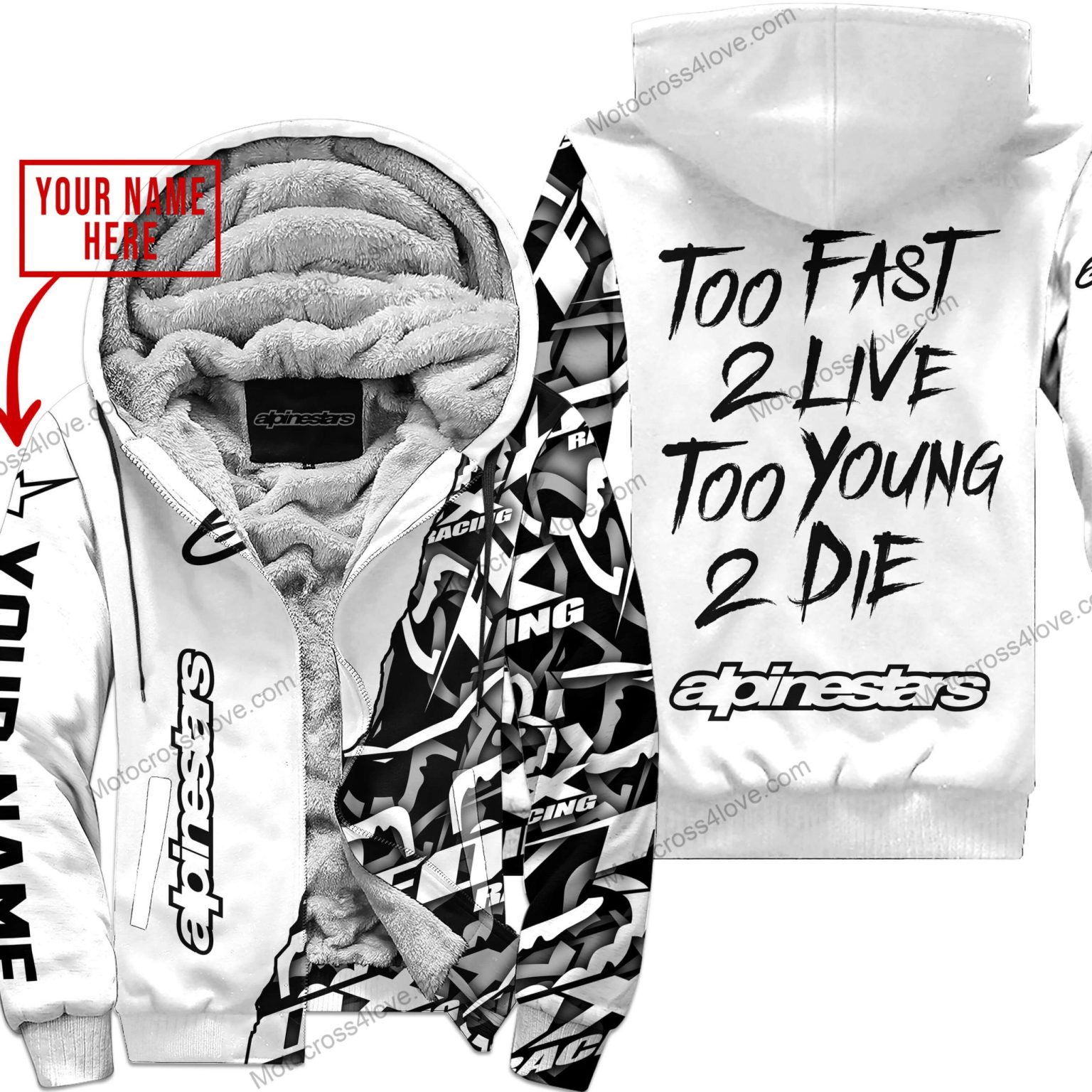 Too Fast To Live Too Young To Die Custom Name Alpinestars White Fleece Zip Hooodie MFH794