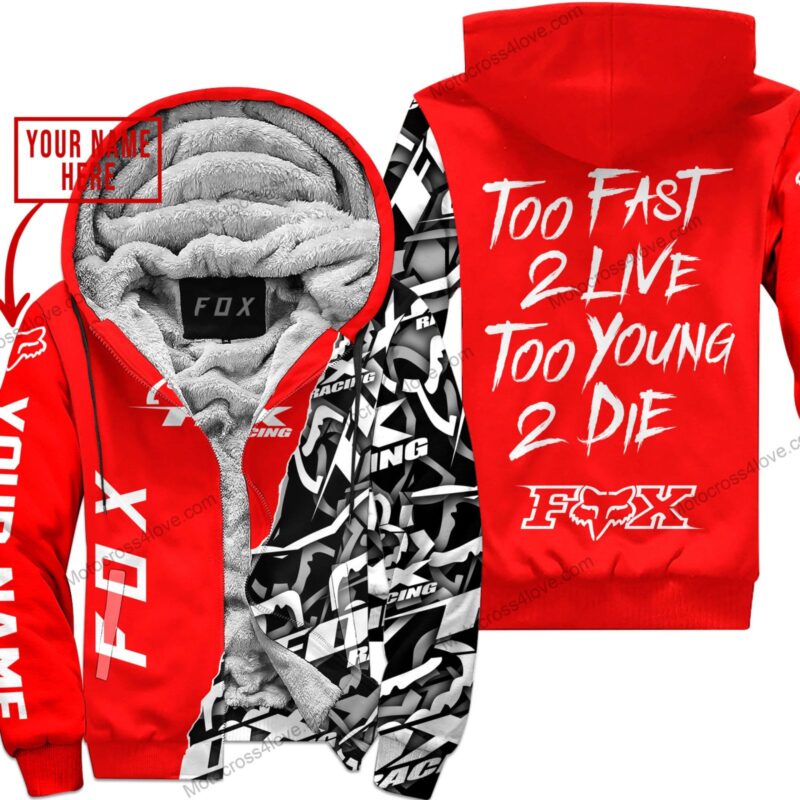 Too Fast To Live Too Young To Die Custom Name Fox Racing Red Fleece Zip Hooodie MFH194