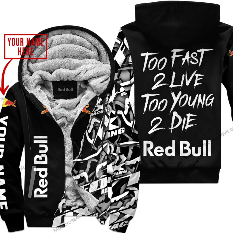 Too Fast To Live Too Young To Die Custom Name Red Bull Black Fleece Zip Hooodie MFH842