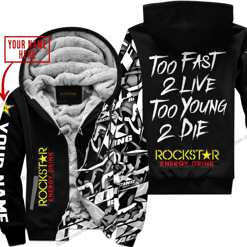 Too Fast To Live Too Young To Die Custom Name Rockstar Black Fleece Zip Hooodie MFH844