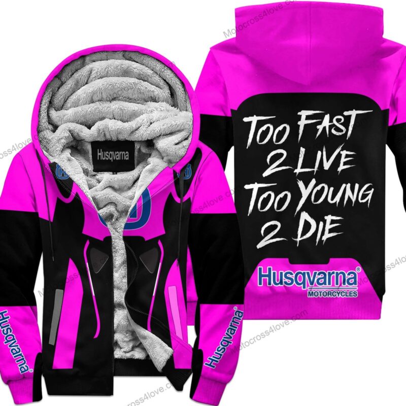 Too Fast To Live Too Young To Die Fleece Hoodie Husqvarna Pink MFH439