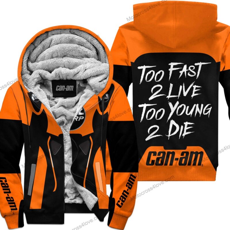Too Fast To Live Too Young To Die Fleece Zip Hoodie Can-Am Orange MFH162