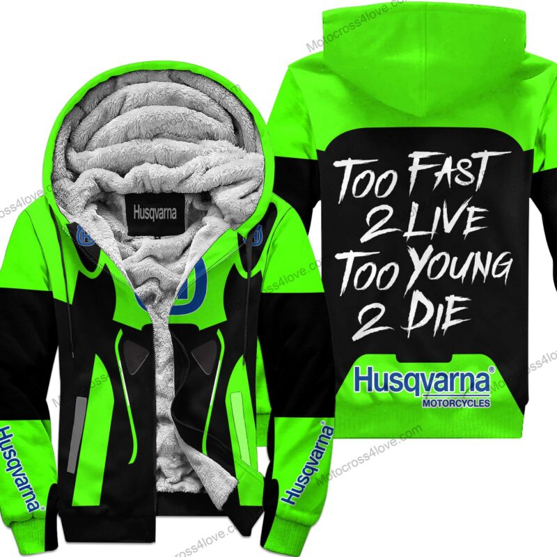 Too Fast To Live Too Young To Die Fleece Zip Hoodie Husqvarna Green MFH166