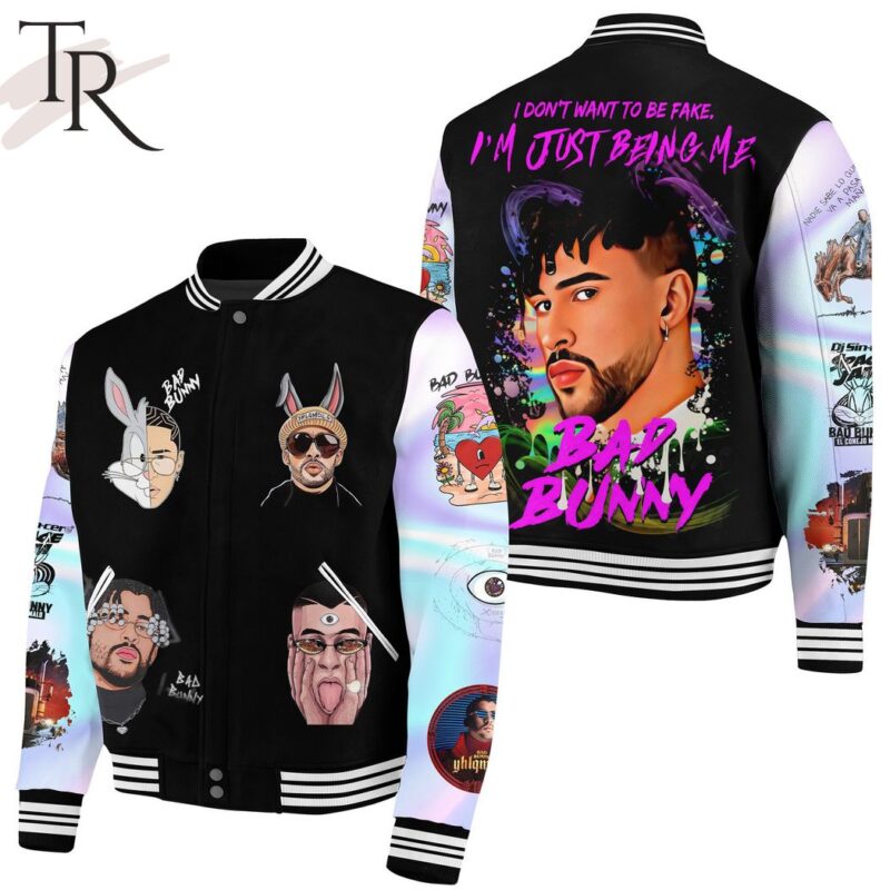 Bad Bunny I Don't Want To Be Fake I'm Just Being Me Baseball Jacket TBJ1009