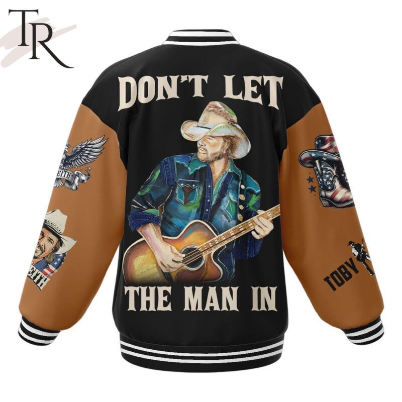 Dont Let The Man In Toby Keith Baseball Jacket TBJ1047 2