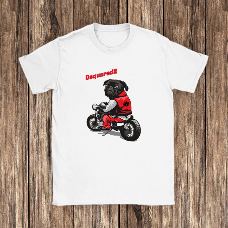 Pug Dog Riding A Motorcycle Dsquared2 Brand Unisex T-Shirt Cotton Tee TAT6379