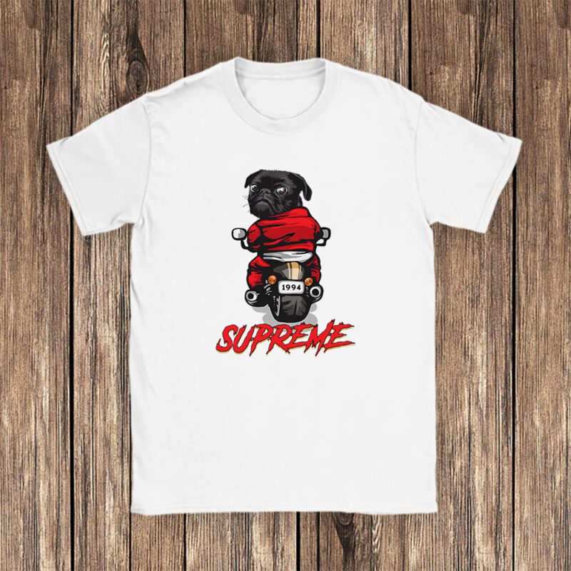 Pug Dog Riding A Motorcycle Supreme Brand Unisex T Shirt Cotton Tee TAT6390 1