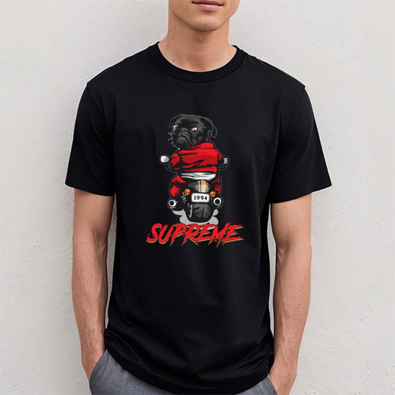 Pug Dog Riding A Motorcycle Supreme Brand Unisex T Shirt Cotton Tee TAT6390 4